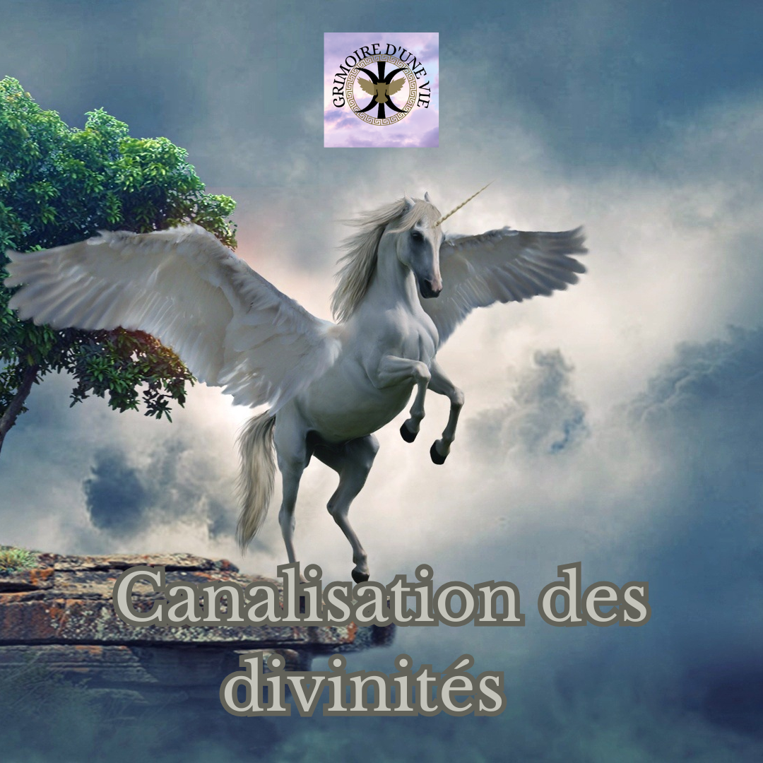 Canalisation des Divinités