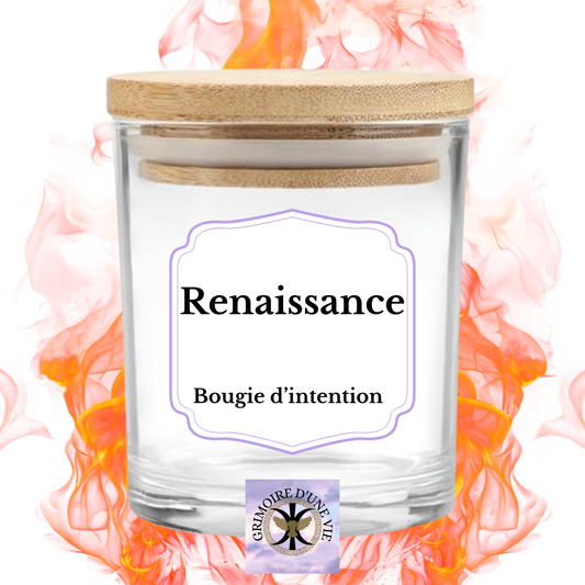 Renaissance ~ bougie d’intention